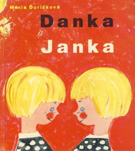 Danka a Janka tešia deti už desaťročia
